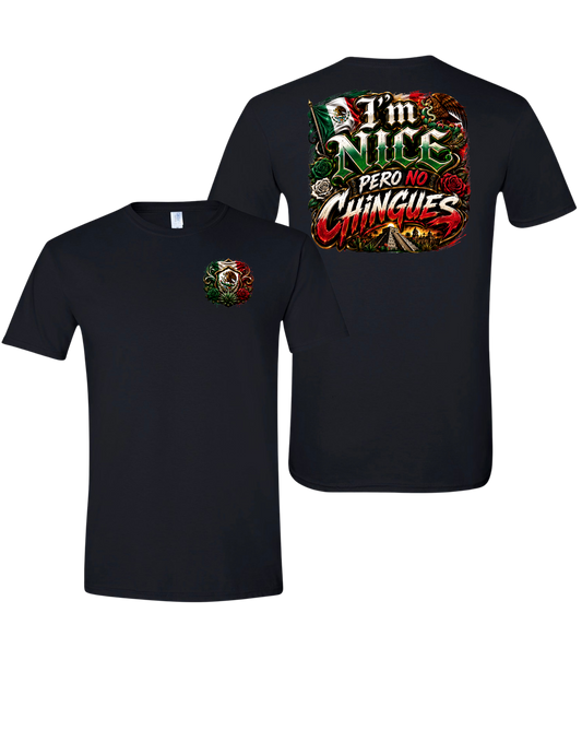 I'm Nice pero no Chingues - Mexican